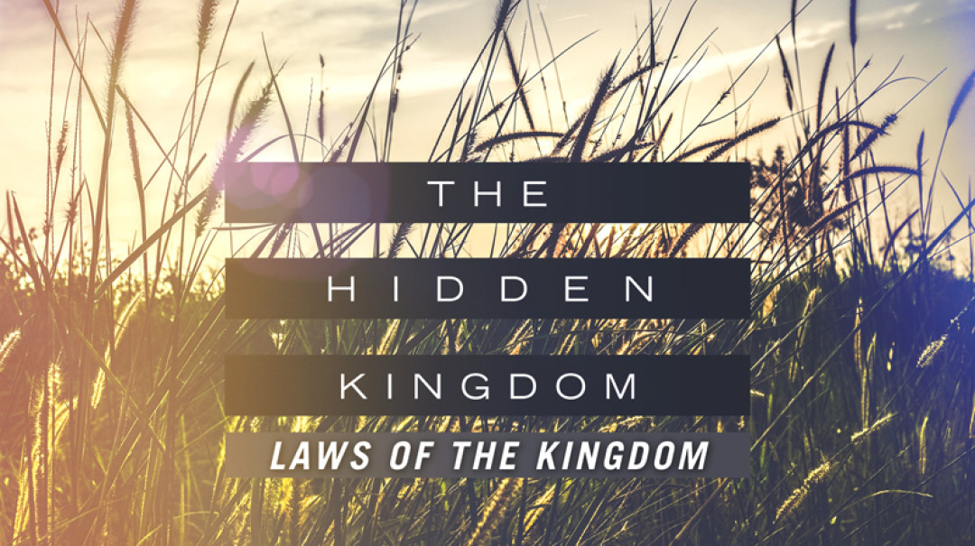 05-27-2018 The Hidden Kingdom (Laws of the Kingdom) - part 4 episode artwork