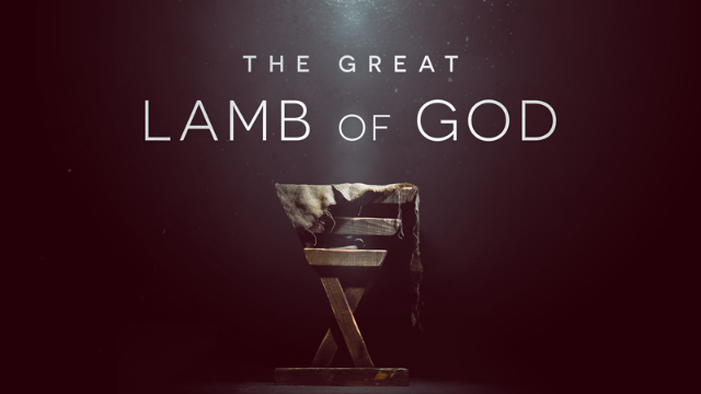 12-22-2019 The Great Lamb of God episode artwork