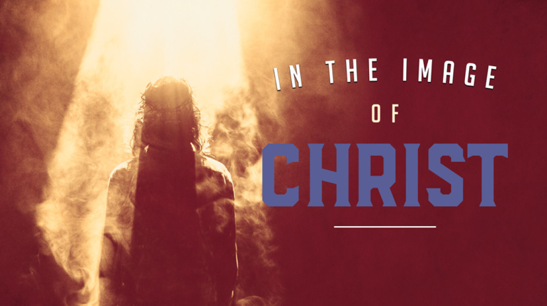 09-19-2018 In the Image of Christ episode artwork
