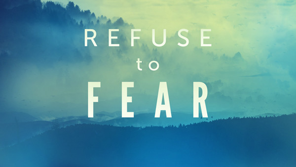 10-03-2018 Refuse To Fear - part 1 episode artwork