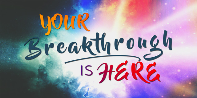 01-06-2019 Your Breakthrough Is Here episode artwork
