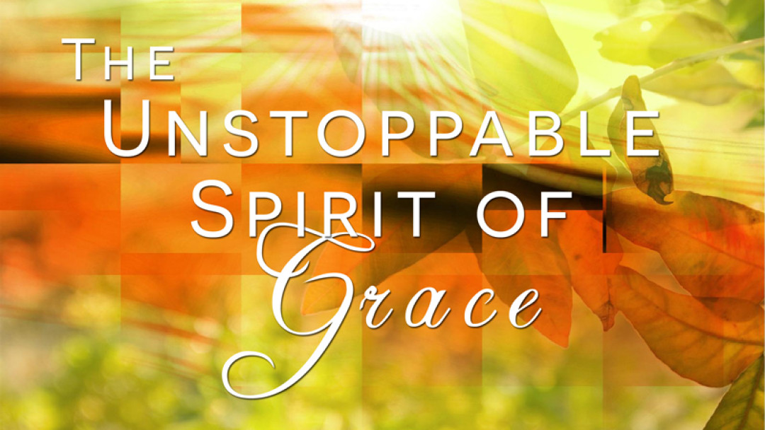 05-01-2019 The Unstoppable Spirit of Grace episode artwork