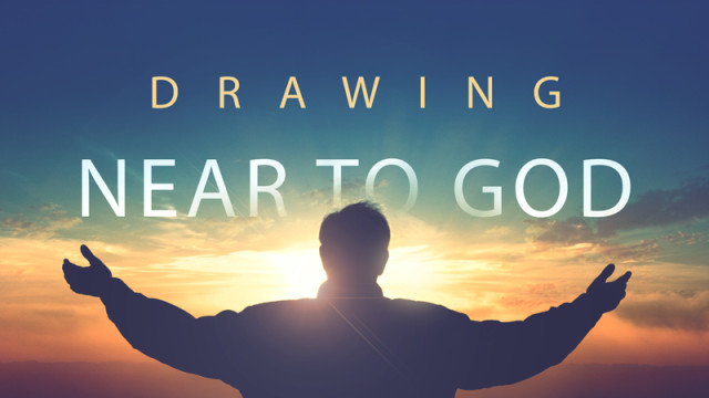 06-30-2019 Drawing Near to God episode artwork