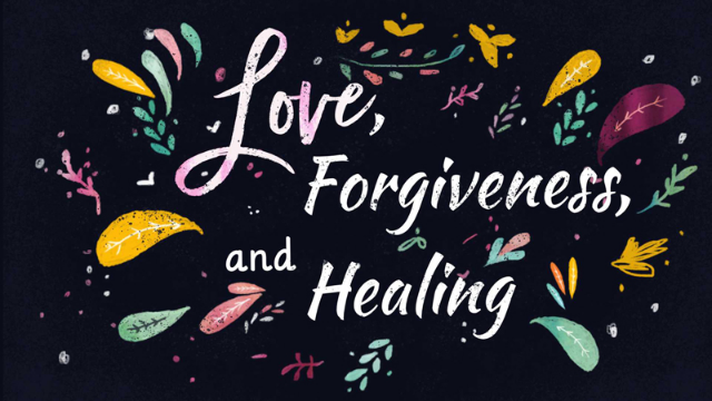 12-01-2019 Love, Forgiveness and Healing episode artwork