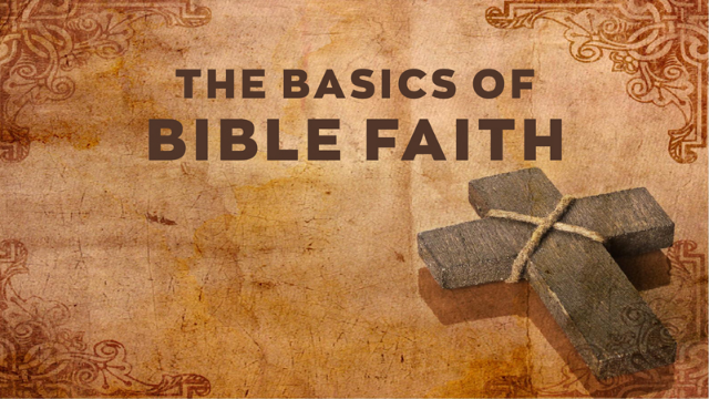 08-19-2020 The Basics of Bible Faith - Pastor Roy episode artwork