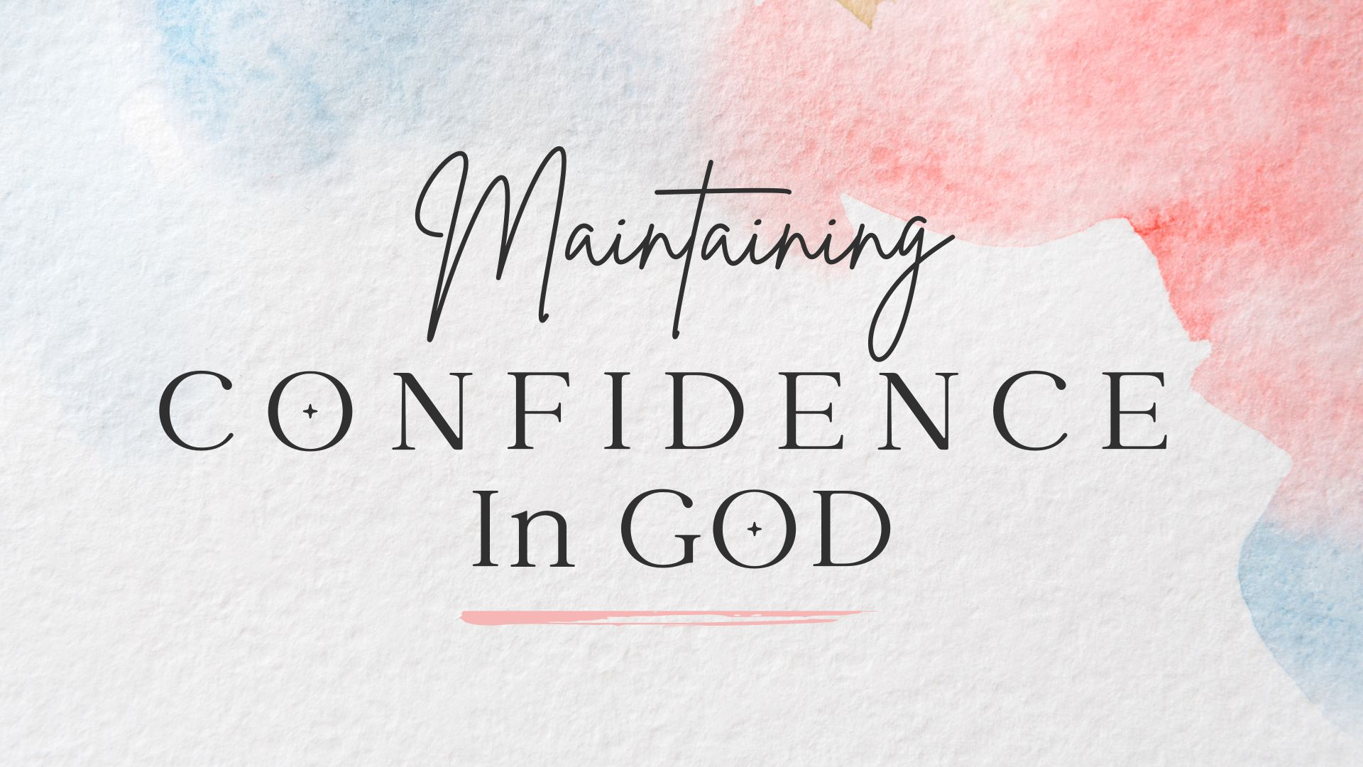 06-28-2023 Maintaining Confidence in God episode artwork