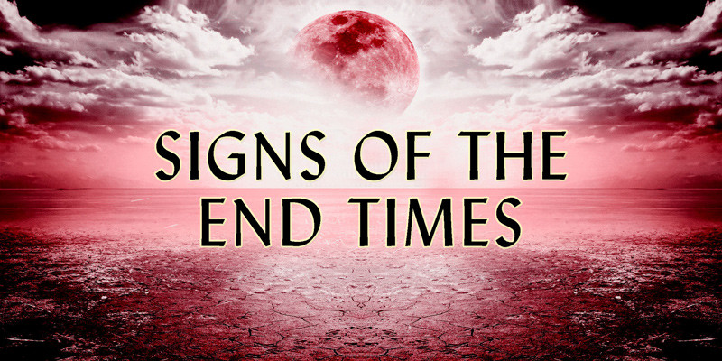 08-06-2017 Signs of the End Times - part 1 episode artwork