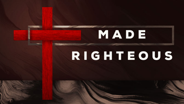 04-11-2021 Made Righteous - part 4 episode artwork