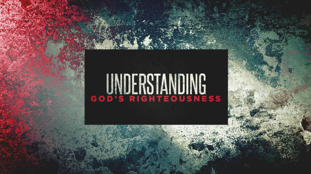 11-30-2022 Understanding God's Righteousness episode artwork