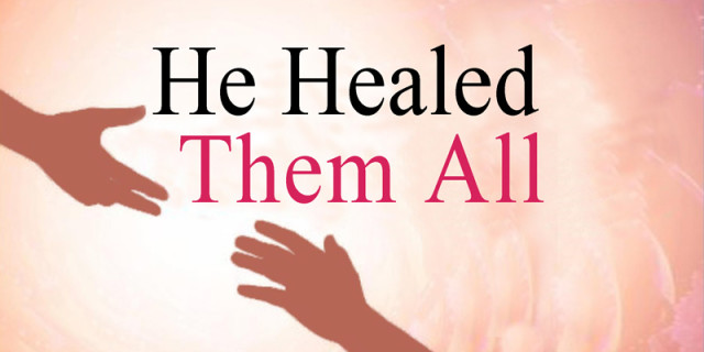 01-28-2018 He Healed Them All episode artwork