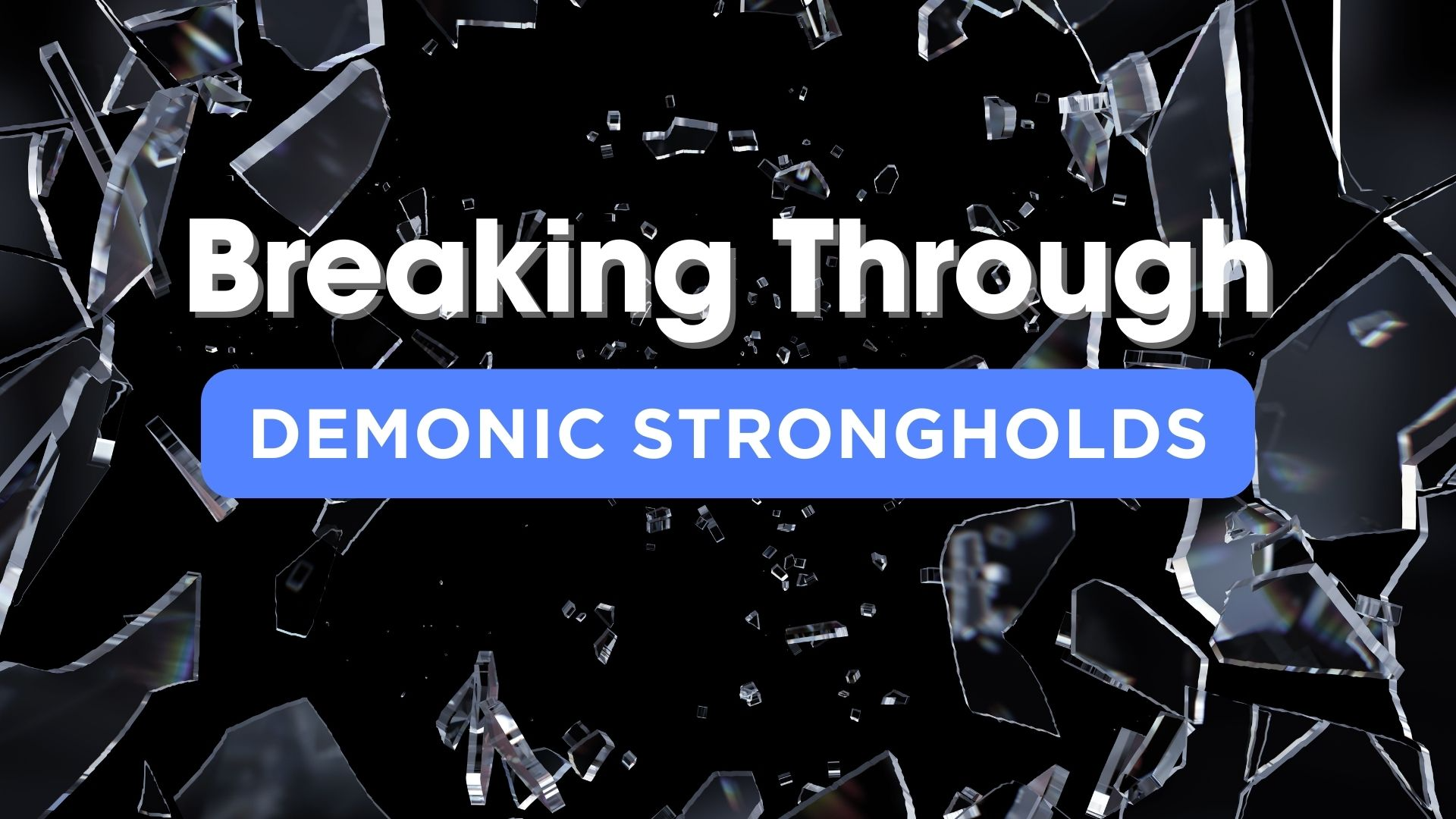 01-31-2024 Breaking Through Demonic Strongholds - pt 1 episode artwork