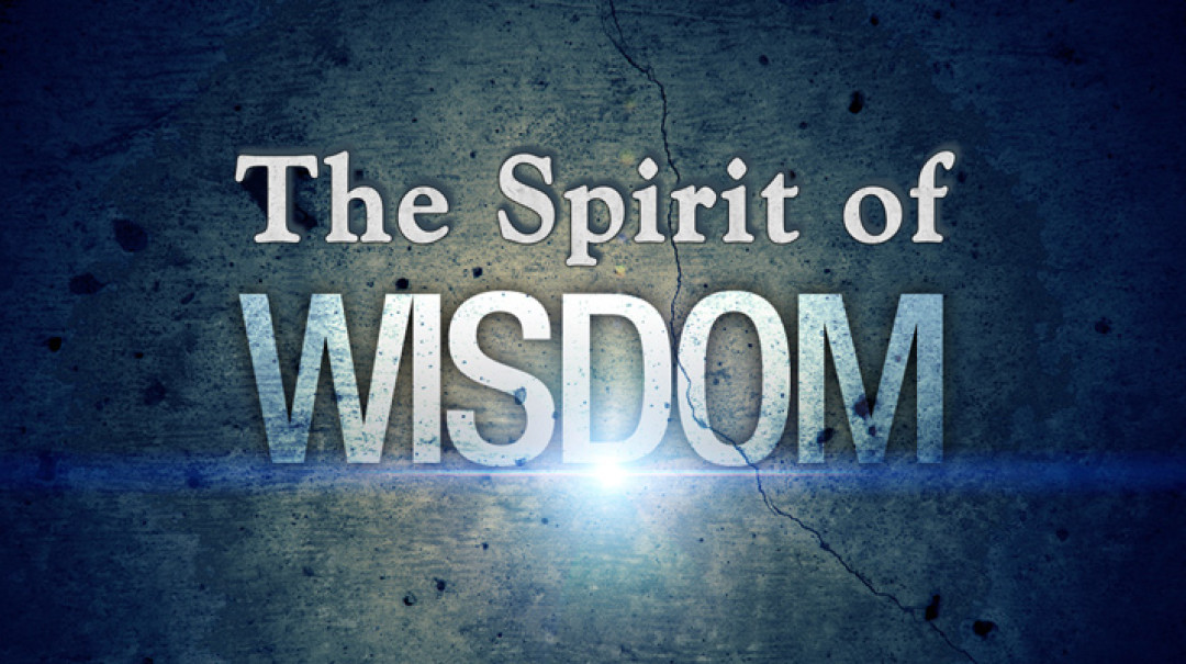 11-29-2017 The Spirit of Wisdom - Part 1 episode artwork