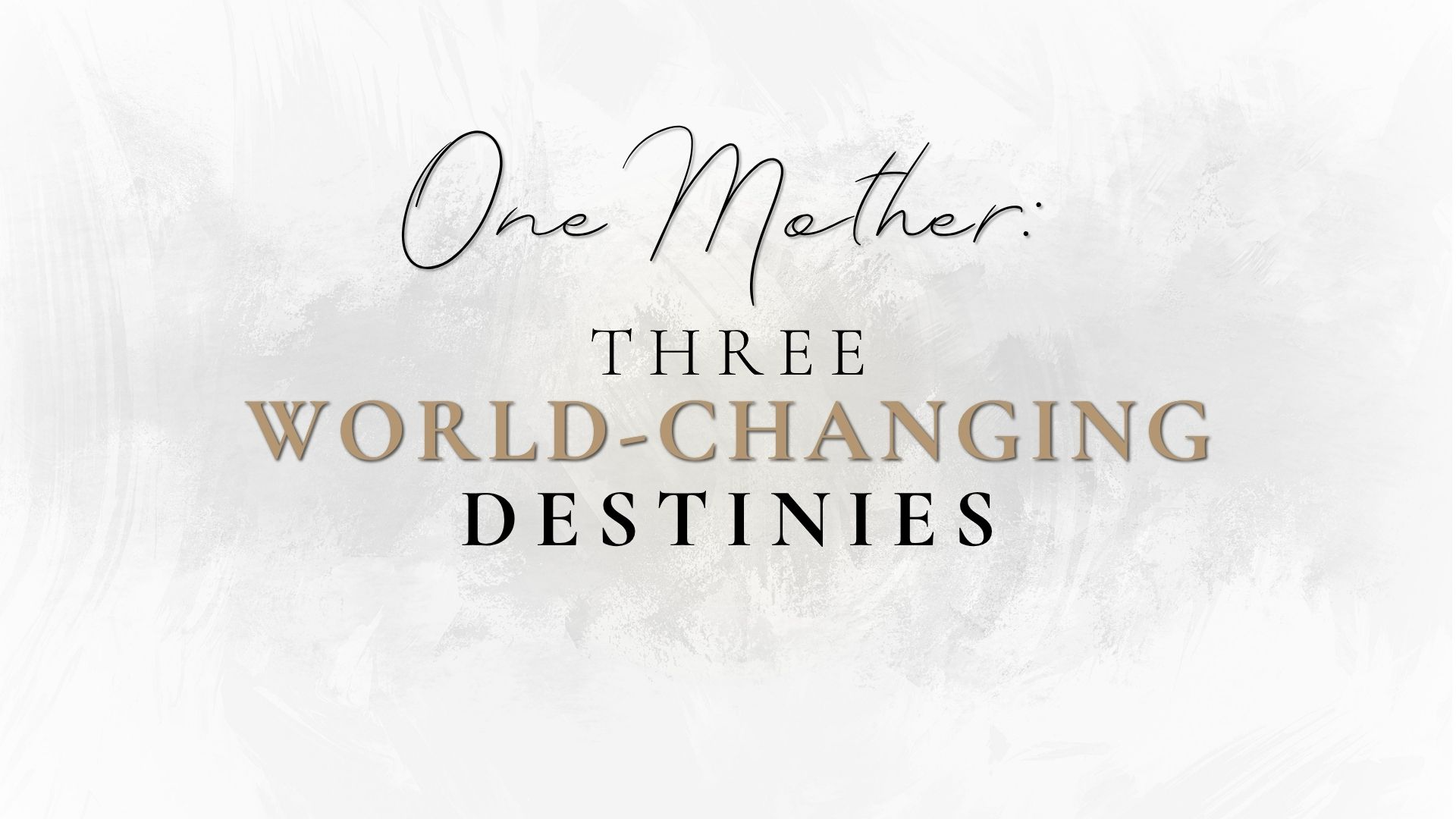 One Mother Three World-Changing Destinies episode artwork