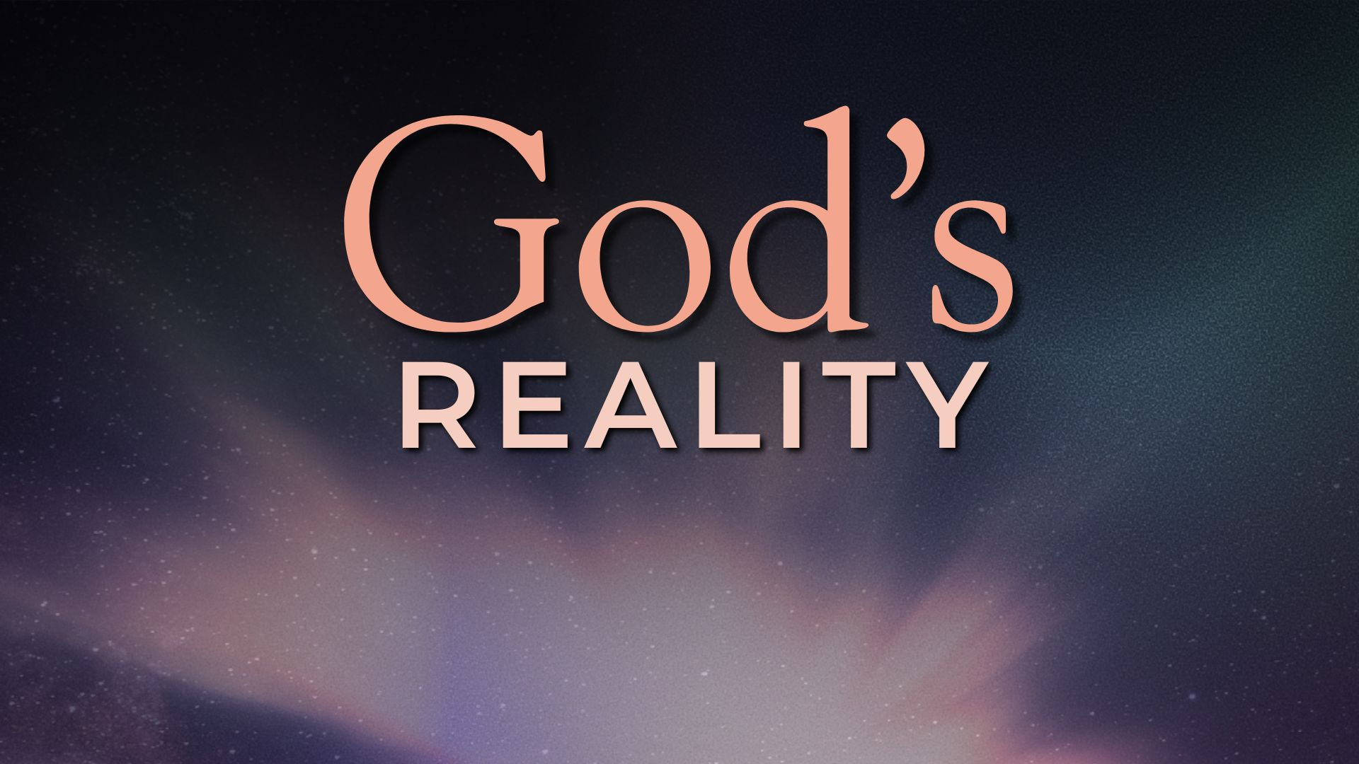 04-22-22026 God's Reality - pt 1 episode artwork