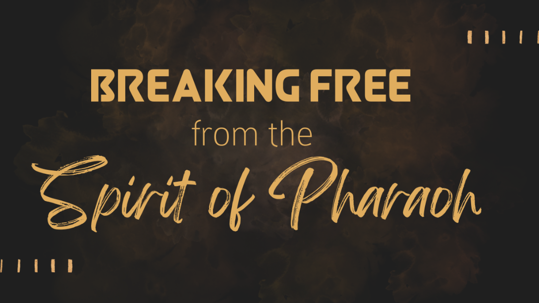 Breaking_Free_from_the_Spirit_of_Pharoah_pt_2_Pastor_Angela episode artwork