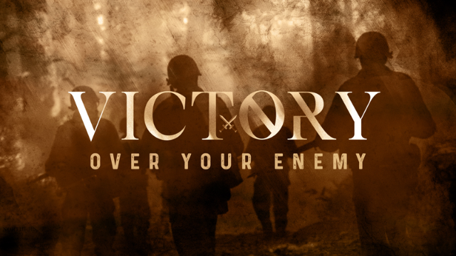 03-15-2020 Victory Over Your Enemy episode artwork