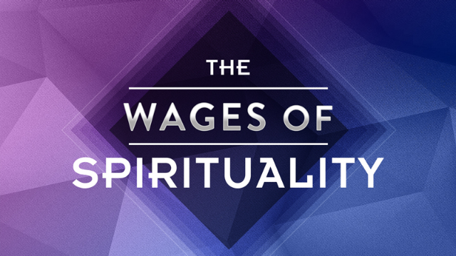 09-29-2019 The Wages of Spirituality - pt 2 episode artwork