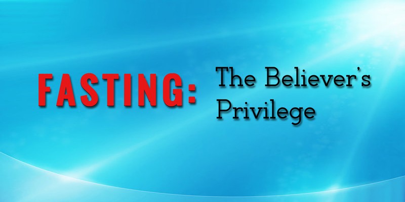 01-08-2017 Fasting: The Believer's Privilege episode artwork