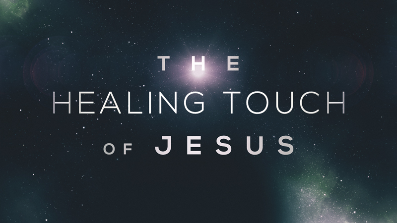 10-27-2019 The Healing Touch of Jesus episode artwork