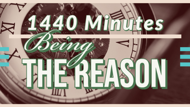 10-21-2020 1440 Minutes Being The Reason by Tim Twitchell episode artwork