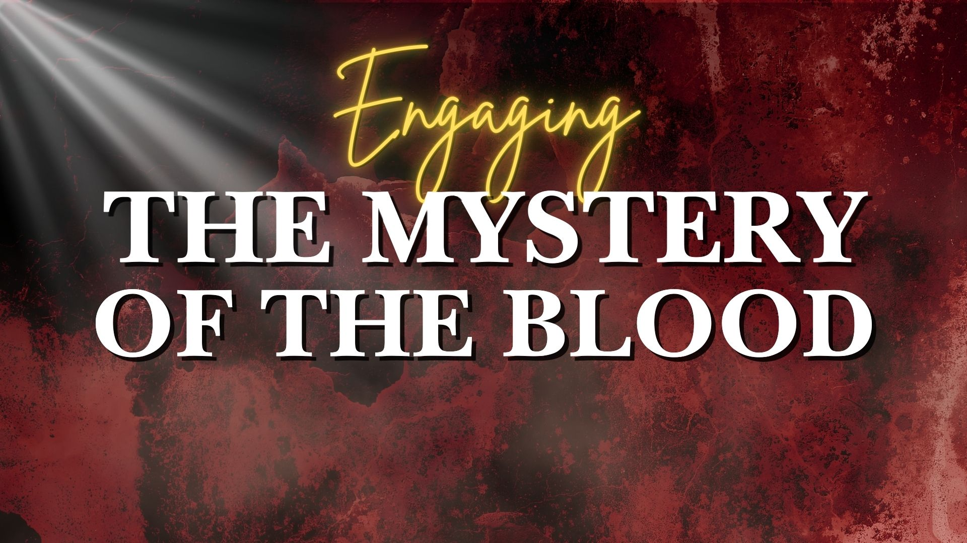 04-06-2025 Engaging the Mystery of the Blood - pt 1 episode artwork