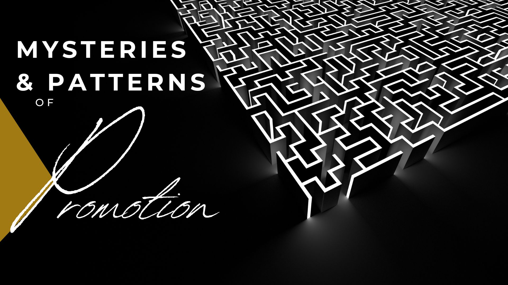 12-03-2023 Mysteries & Patterns of Promotion - pt 2 episode artwork