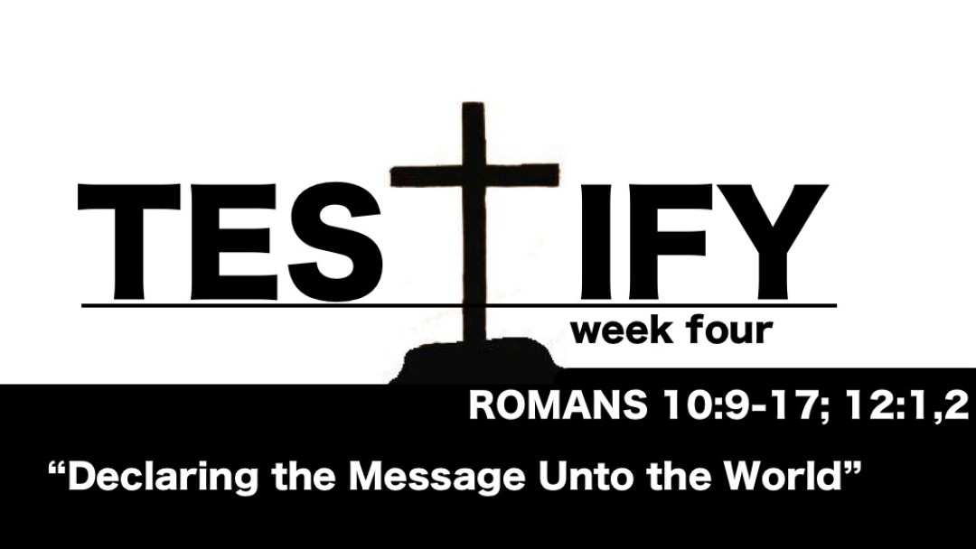 Declaring the Message Unto the World