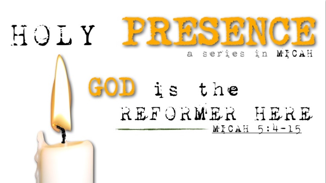 God is the Reformer Here