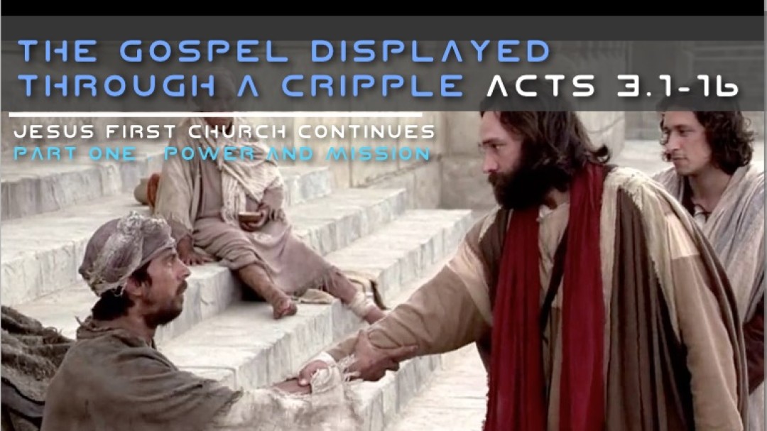 The Gospel Displayed Through a Cripple