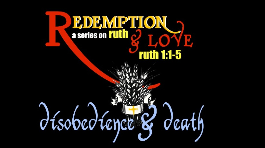 Disobedience and Death