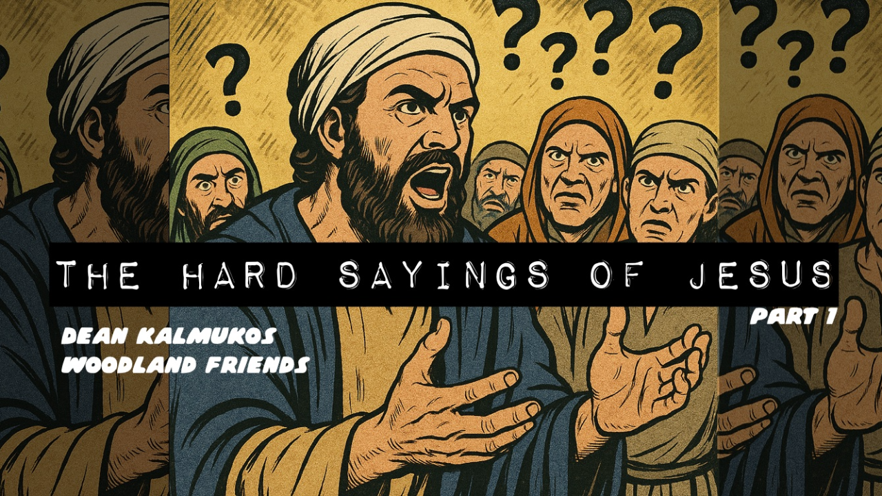 The Hard Sayings of Jesus - Part 1 episode artwork