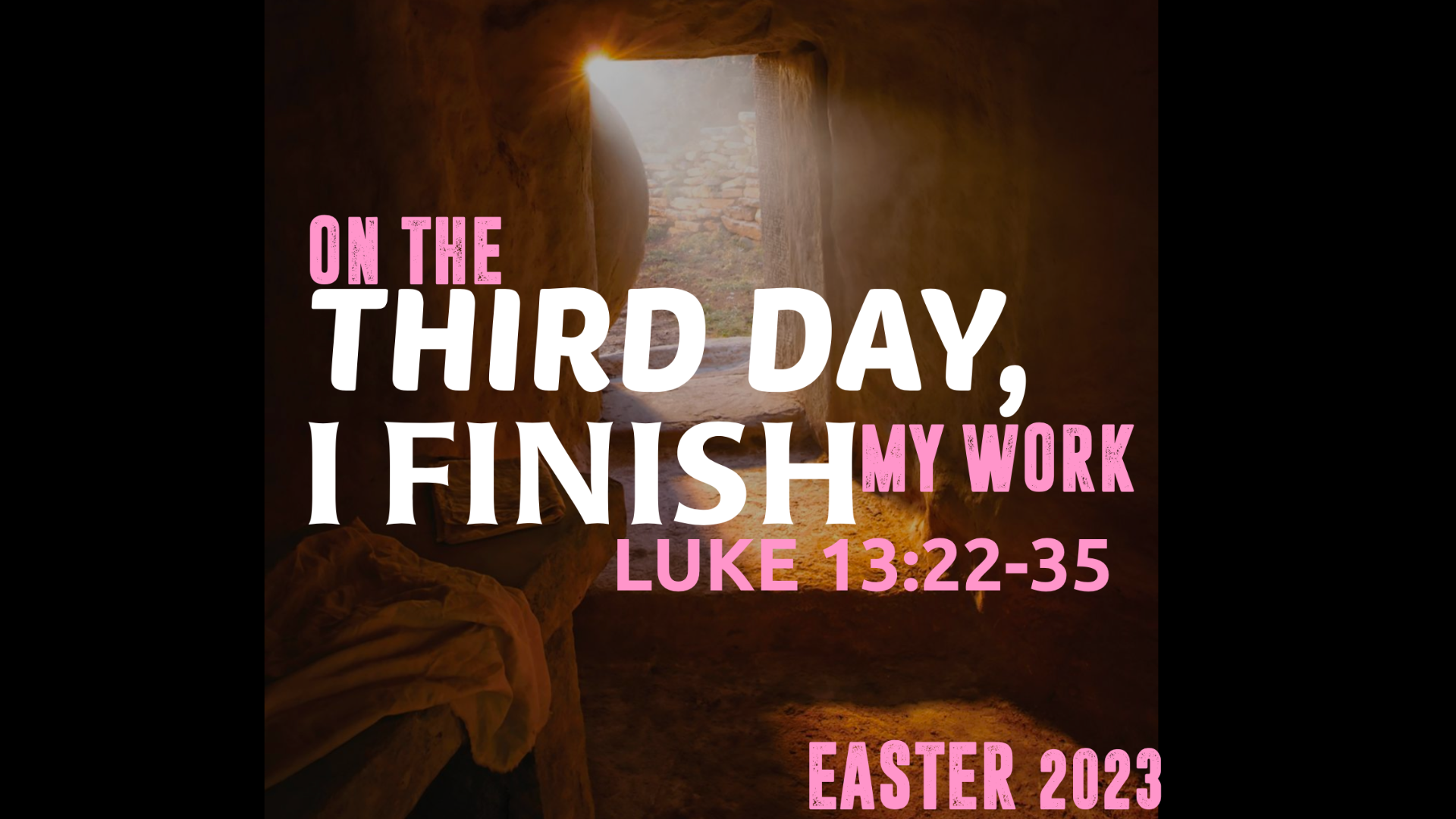 On the Third Day, I Finish My Work