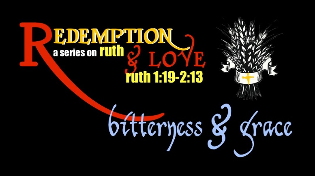 Bitterness and Grace