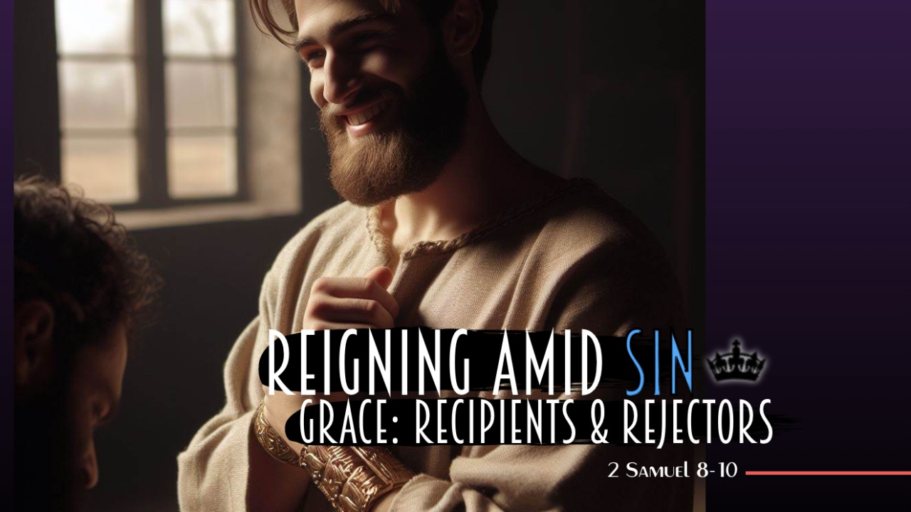 Grace: Recipients and Rejectors