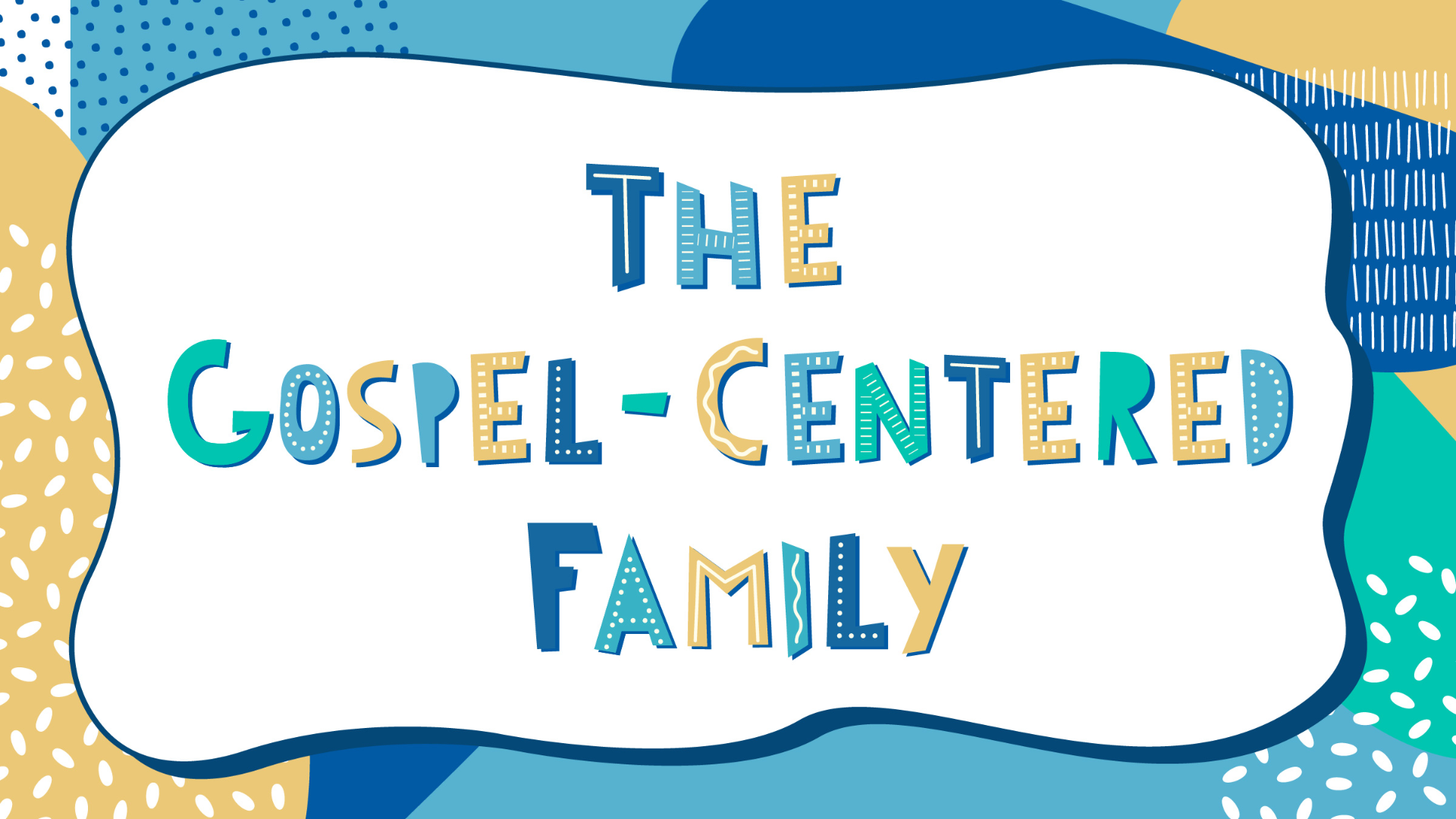 The Gospel-Centered Family episode artwork