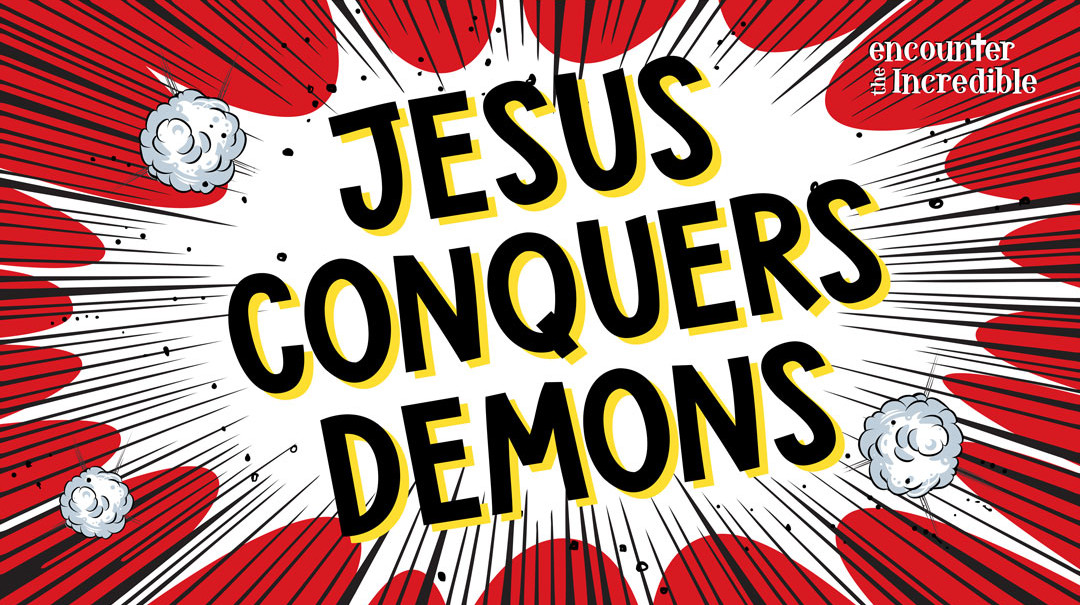 Jesus Conquers Demons