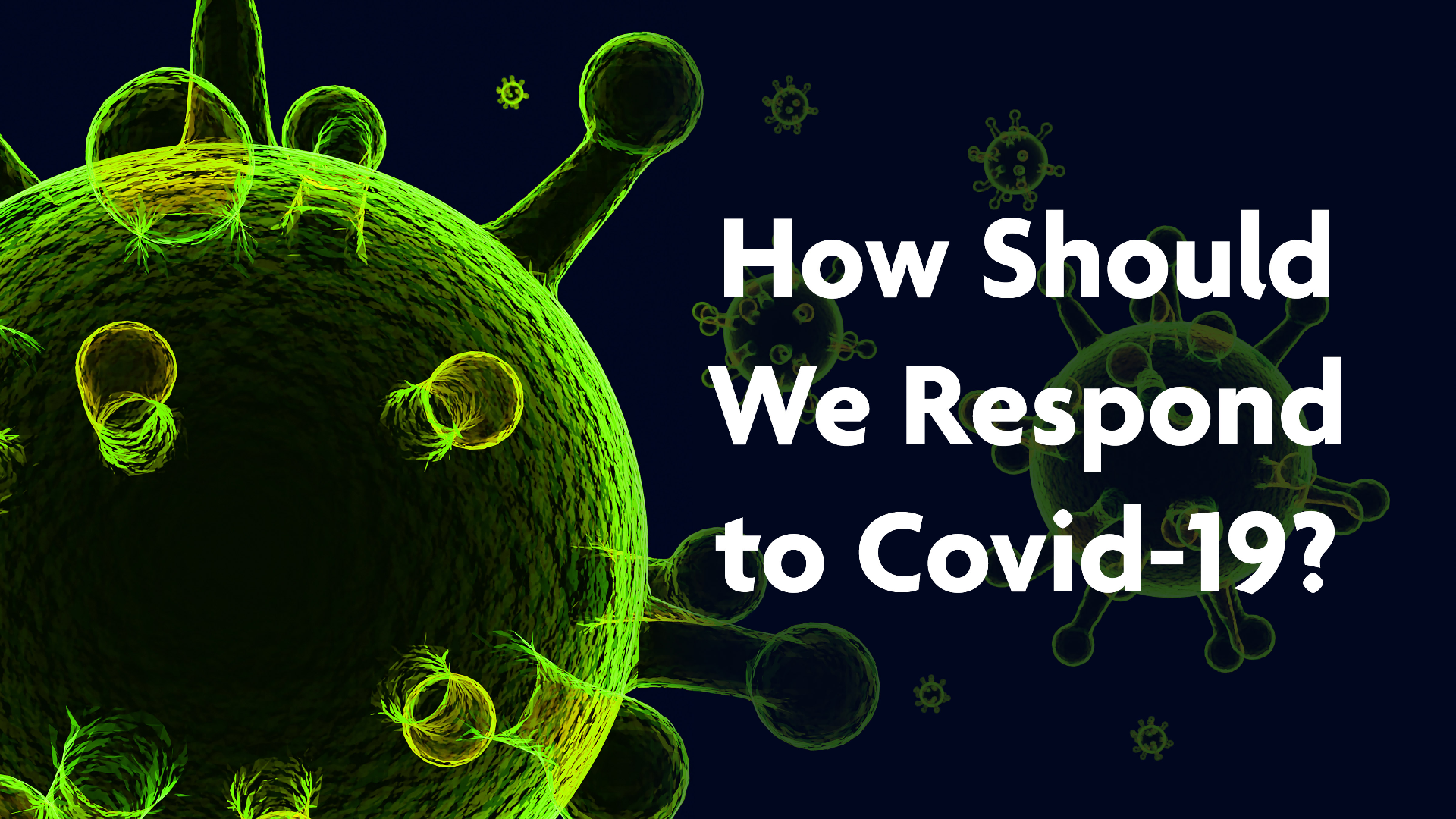 How Should We Respond to Covid-19? episode artwork
