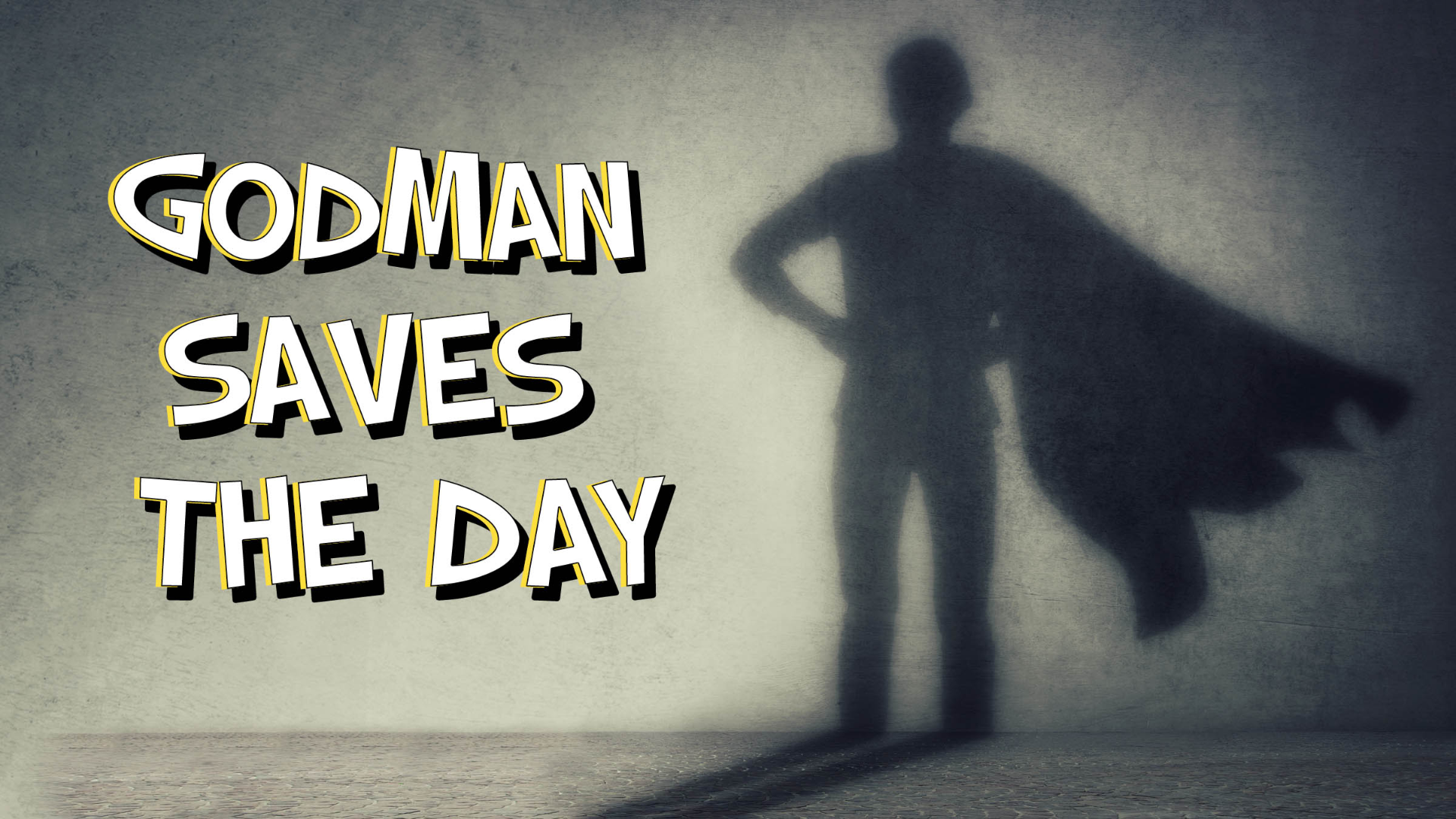 GodMan Saves the Day episode artwork
