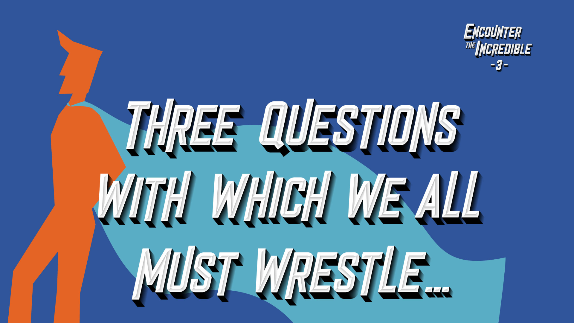 Three Questions With Which We All Must Wrestle ... episode artwork