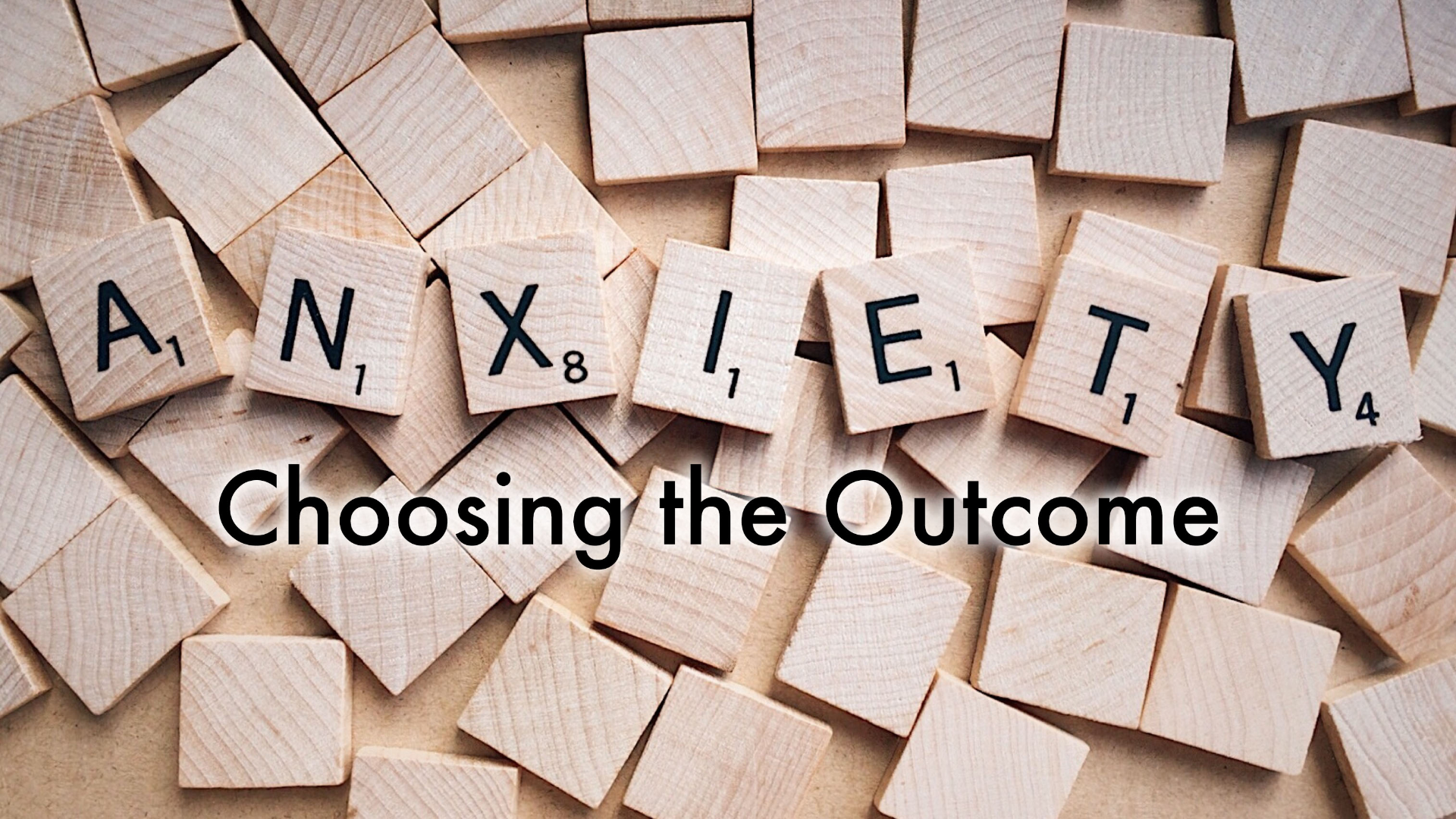 Anxiety: Choosing the Outcome episode artwork