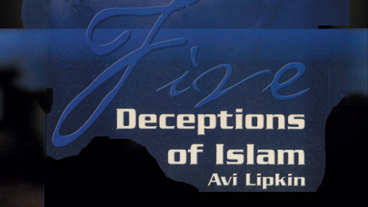 Five Deceptions of Islam – Avi Lipkin 08/25/2026 - Audio episode artwork