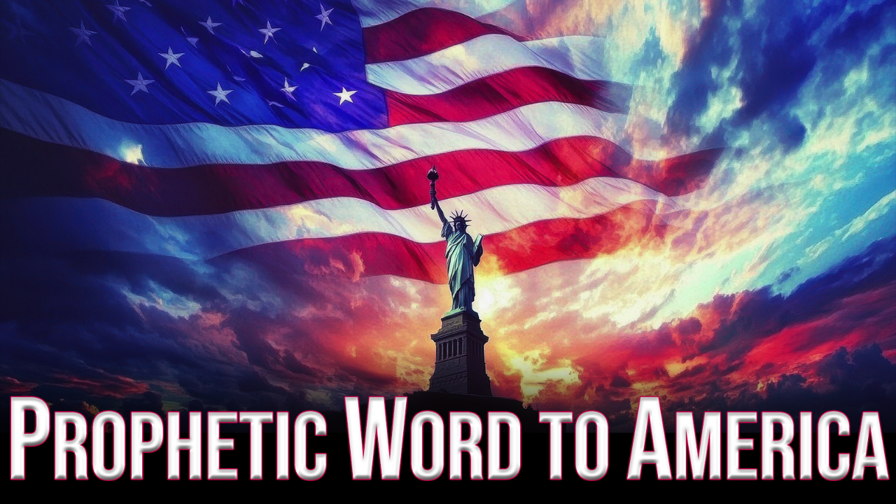 Prophetic Word to America 07/21/2026 - Video episode artwork
