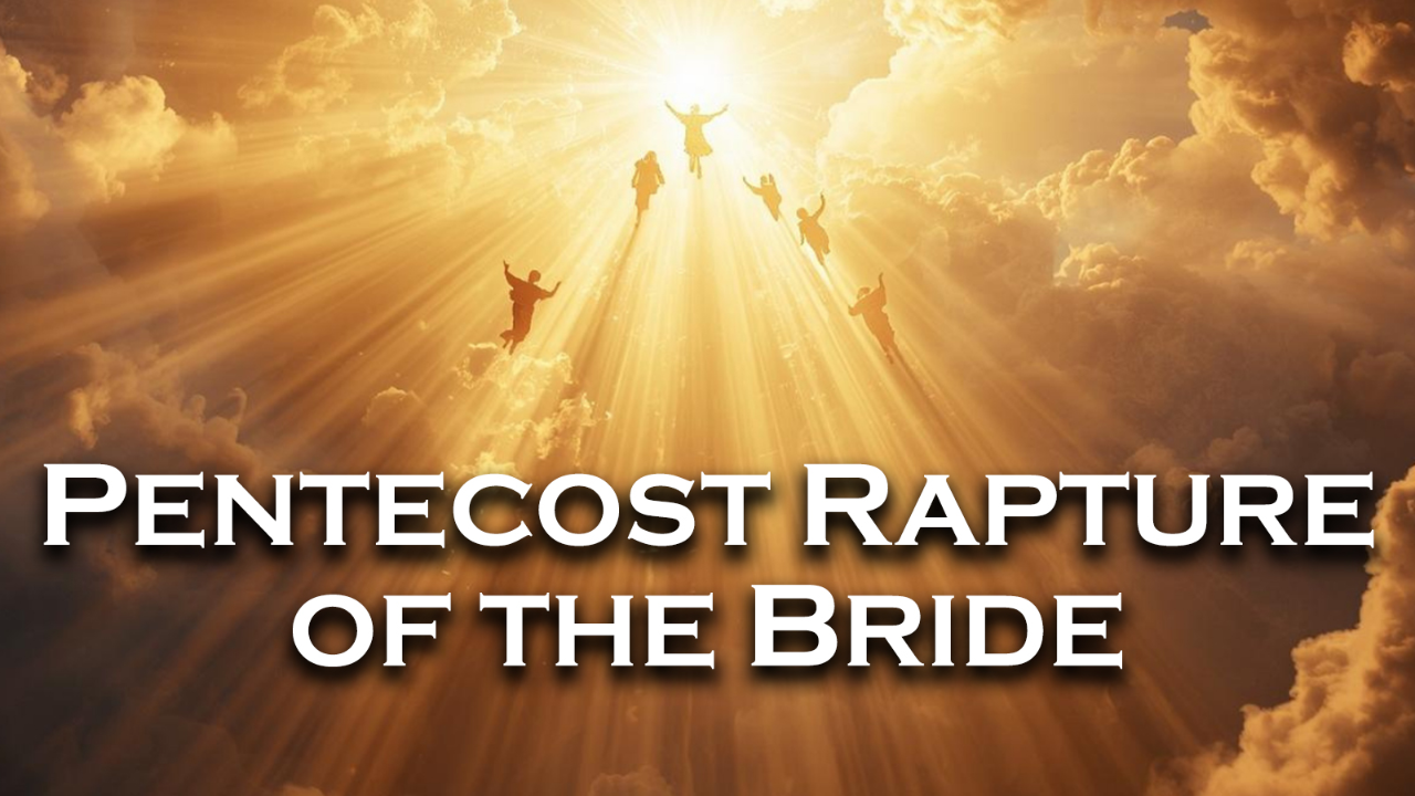 Pentecost Rapture of the Bride 02/23/2026 - Video episode artwork
