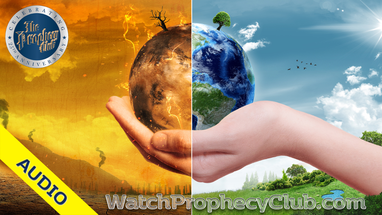 Global Warming In Bible Prophecy Stan 8-1-2019