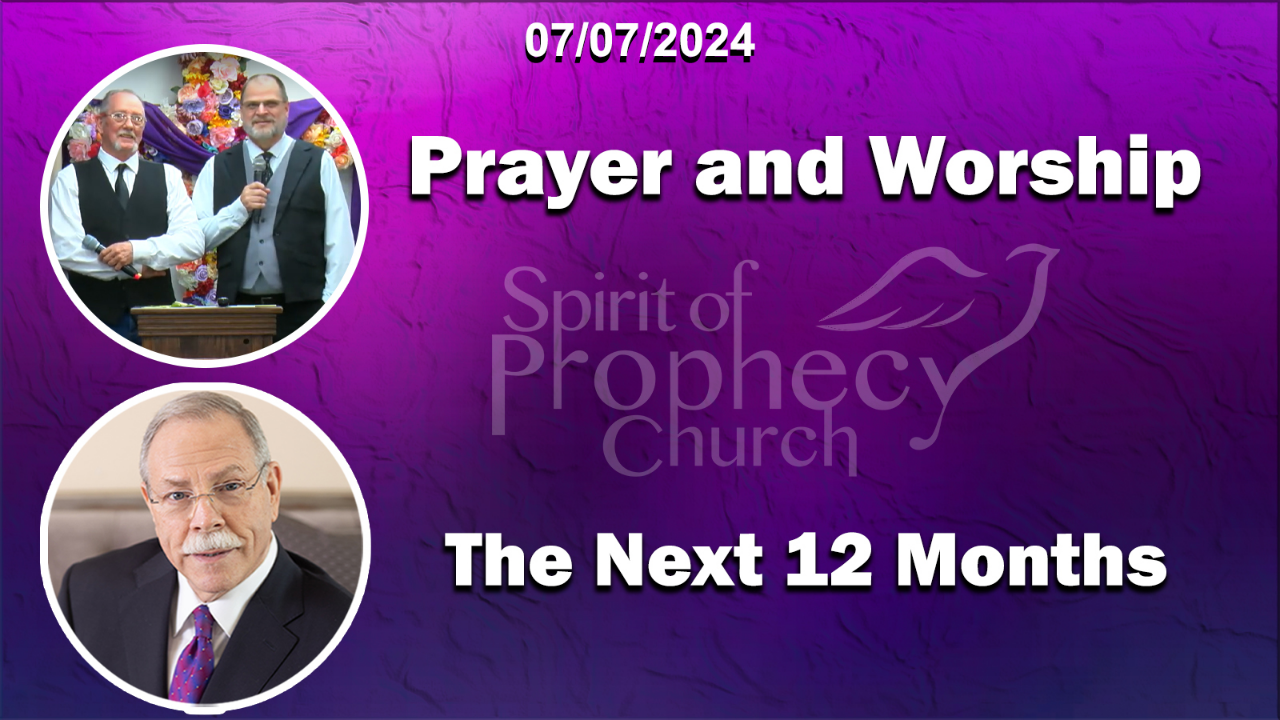 Spirit of Prophecy Sunday Service 07/07/2024 - Video