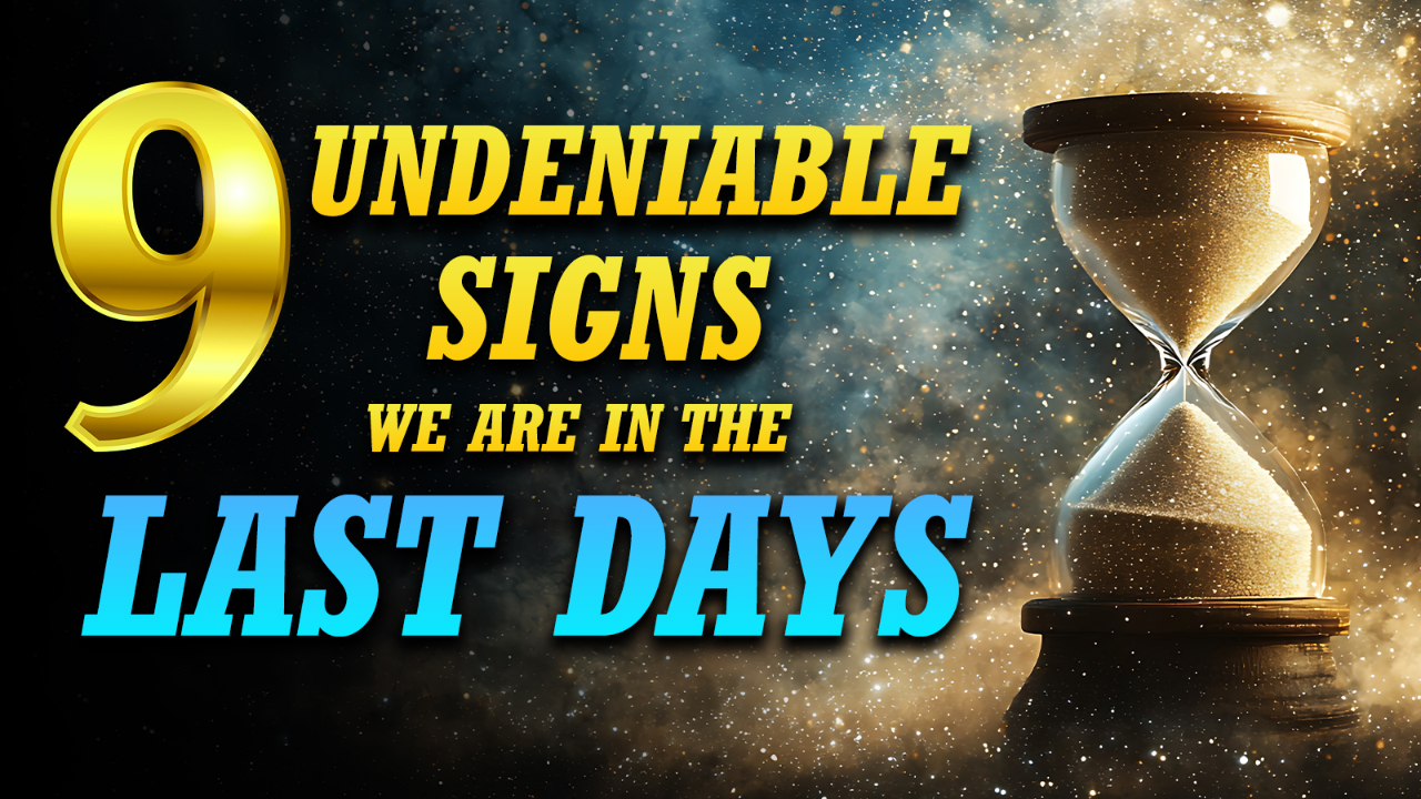 9 Undeniable Signs we are in the Last Days 06/11/2026 - Video episode artwork