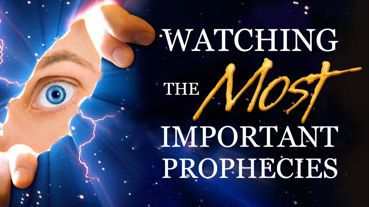 Watching the Most Important Prophecies 03/19/2026 - Video episode artwork