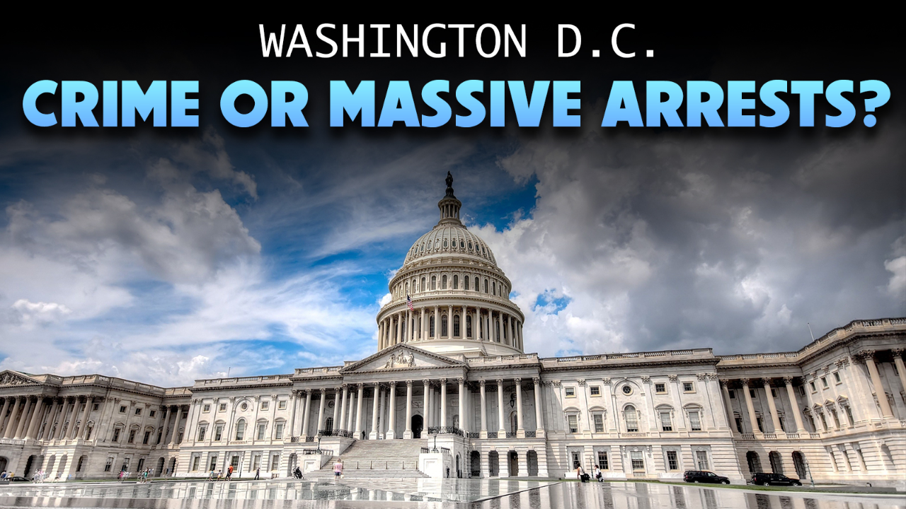 Washington D.C. Crime or Massive Arrests? 08/13/2025 - Audio