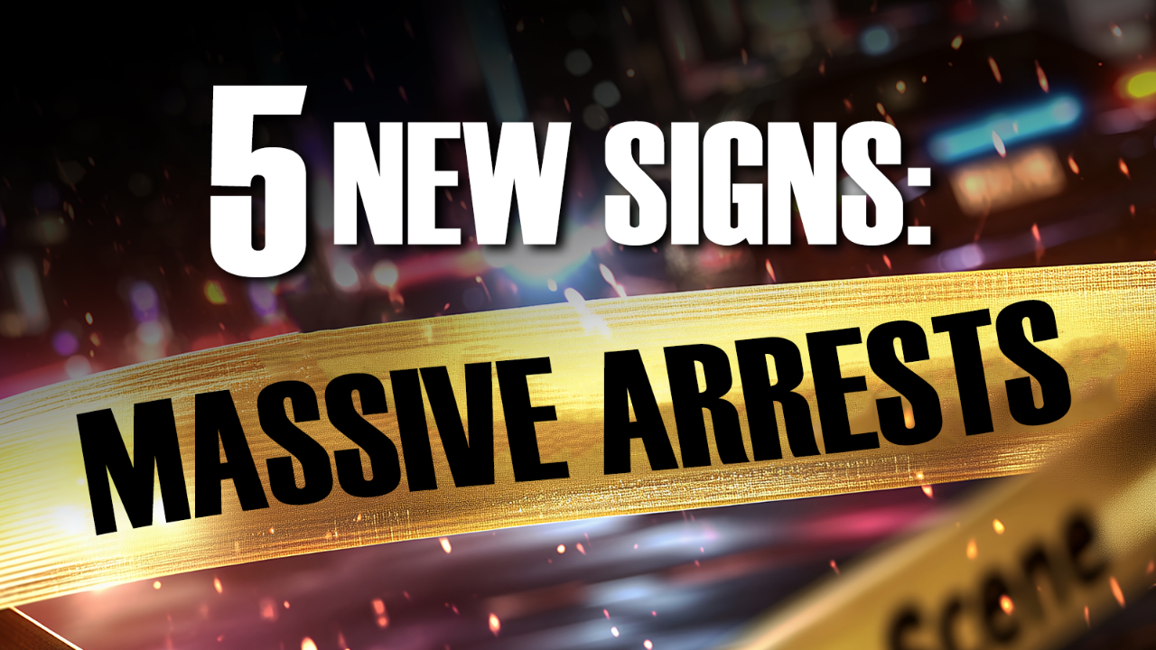 5 New Signs Massive Arrests 08/07/2026 - Video