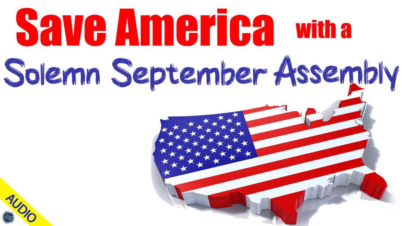 Save America with a Solemn September Assembly - Stan 07/21/2020